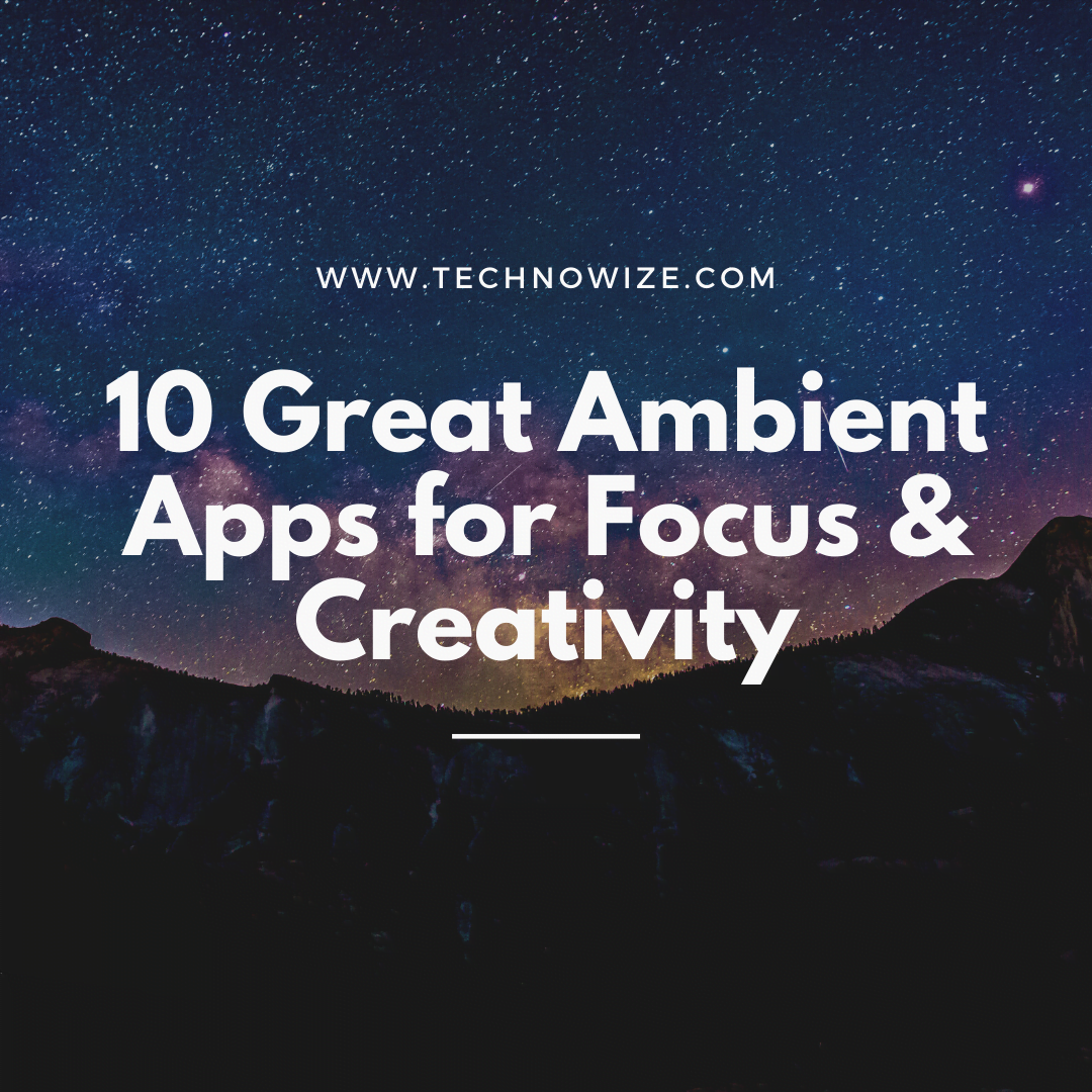10-Great-Ambient-Apps
